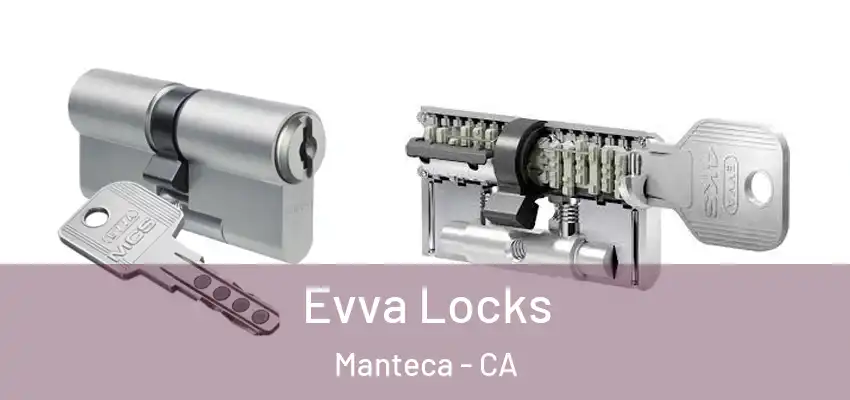  Evva Locks Manteca - CA