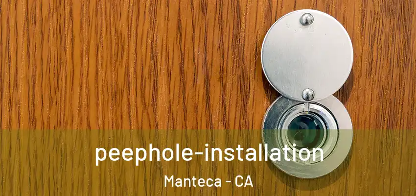  peephole-installation Manteca - CA