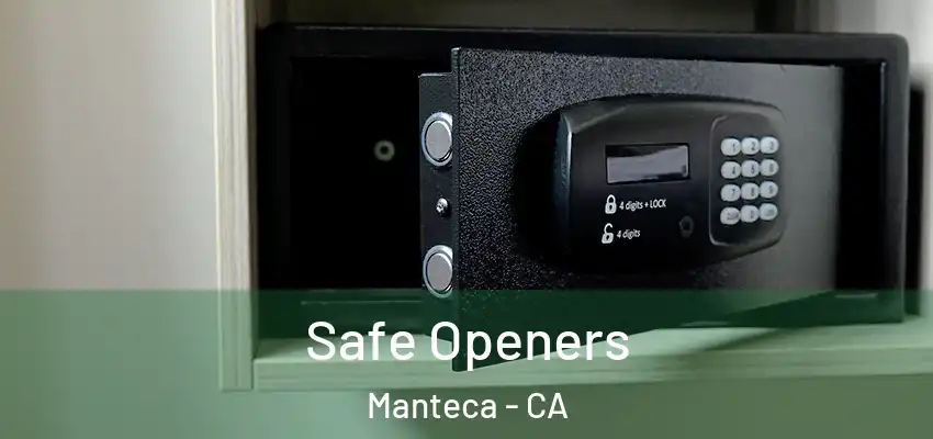  Safe Openers Manteca - CA