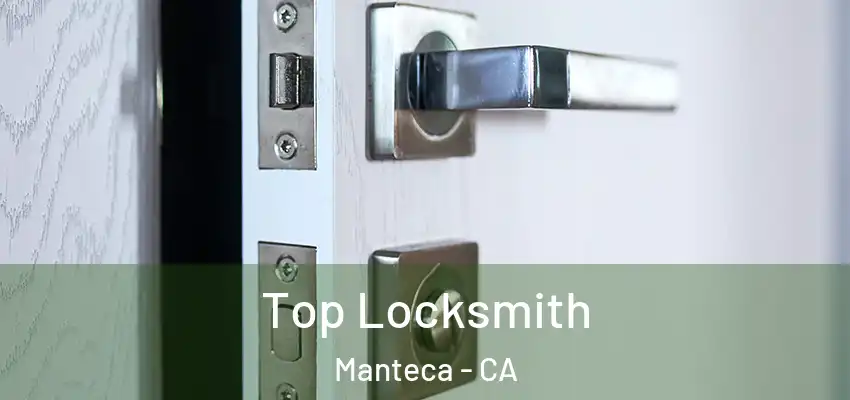  Top Locksmith Manteca - CA