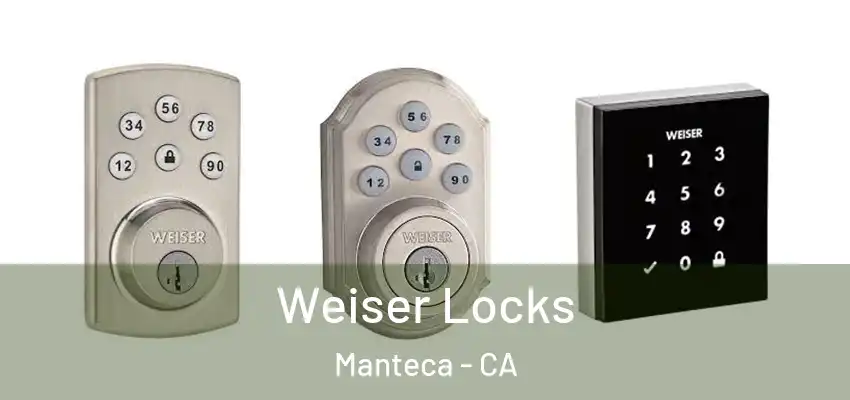  Weiser Locks Manteca - CA